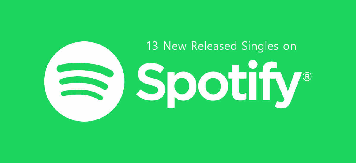 13 New Singles on Spotify 13-May-2019